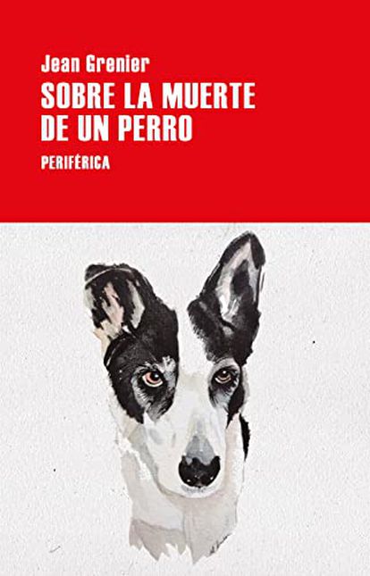 book cover 'On the death of a dog', JEAN GRENIER.  PERIPHERAL PUBLISHER