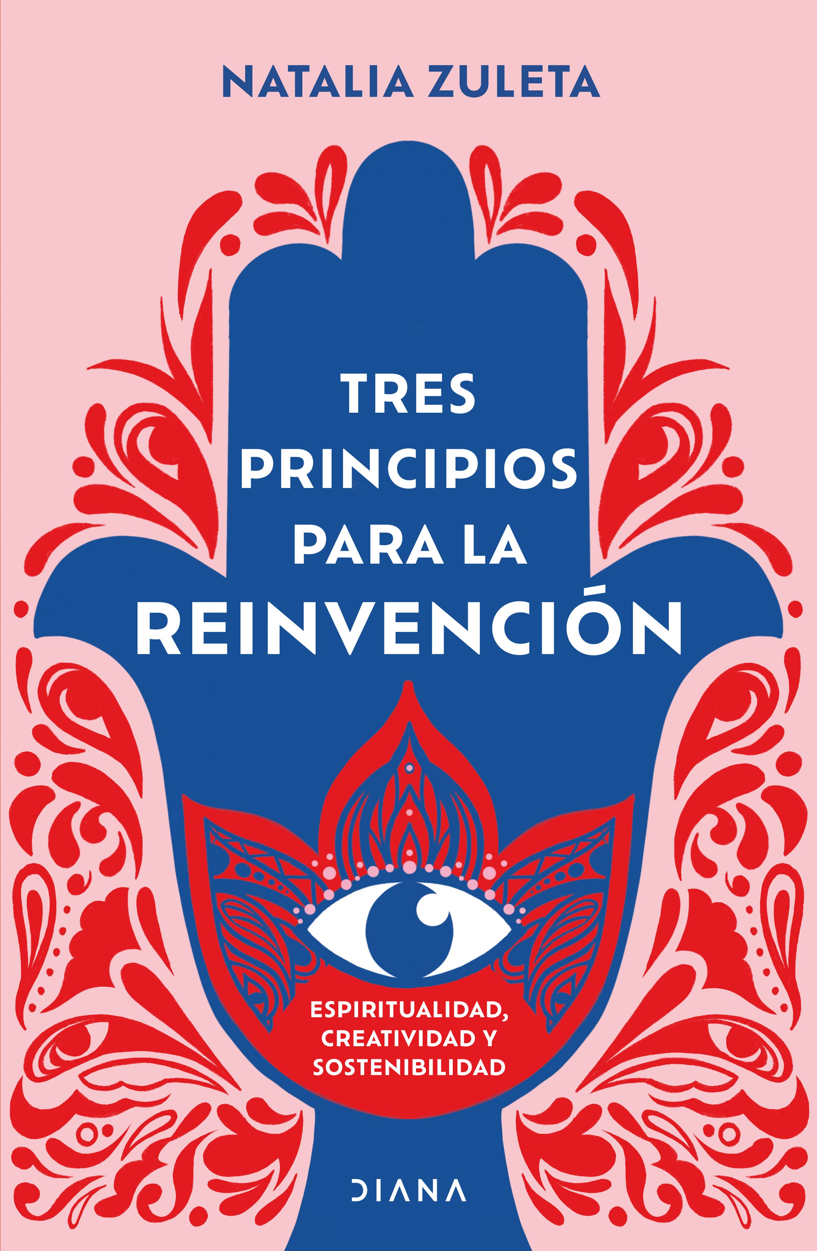 Cover of Three Principles for Reinvention, Natalia Zuleta, DIANA, 2022