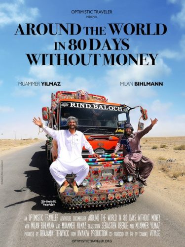 Around the World in 80 days without money + Muammer Yilmaz + Optimistic Traveler + Milan Bihlmann