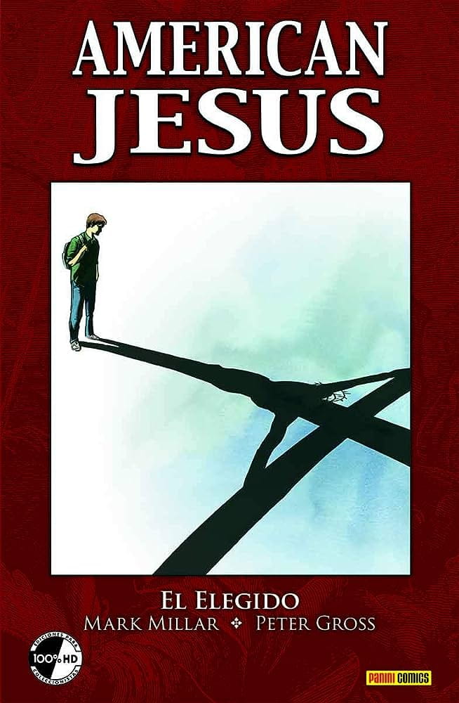 La serie El Elegido se basa en el cómic de 2004 American Jesus de Mark Millar, autor que se declara 
católico practicante