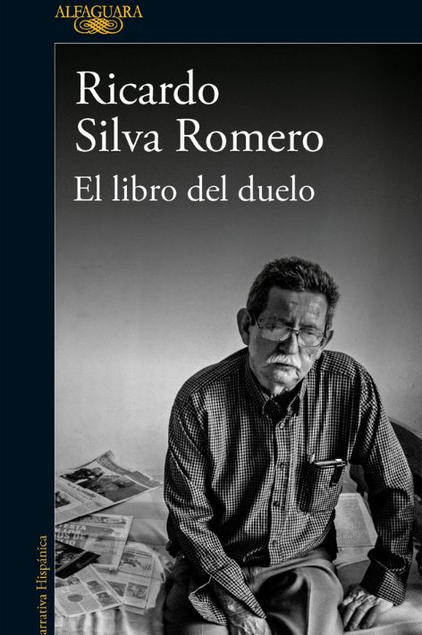 El libro del duelo de Ricardo Silva Romero
