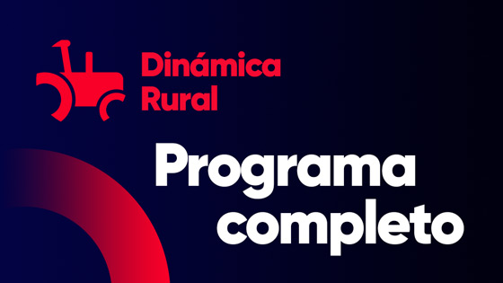 Programa completo del lunes 22/01/2024 — Programas completos — Dinámica Rural | El Espectador 810